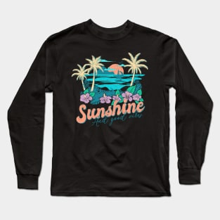 Sunshine and Good Vibes Long Sleeve T-Shirt